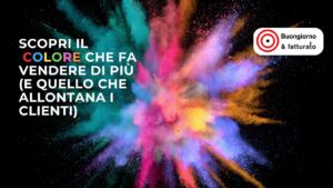 Scopri il Colore che Fa Vendere di Più (e Quello che Allontana i Clienti)