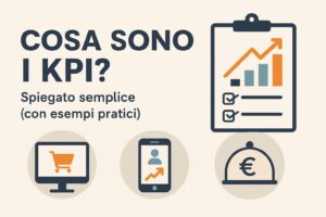 Scopri di più sull'articolo Cosa sono i KPI? Spiegato semplice (con esempi pratici)